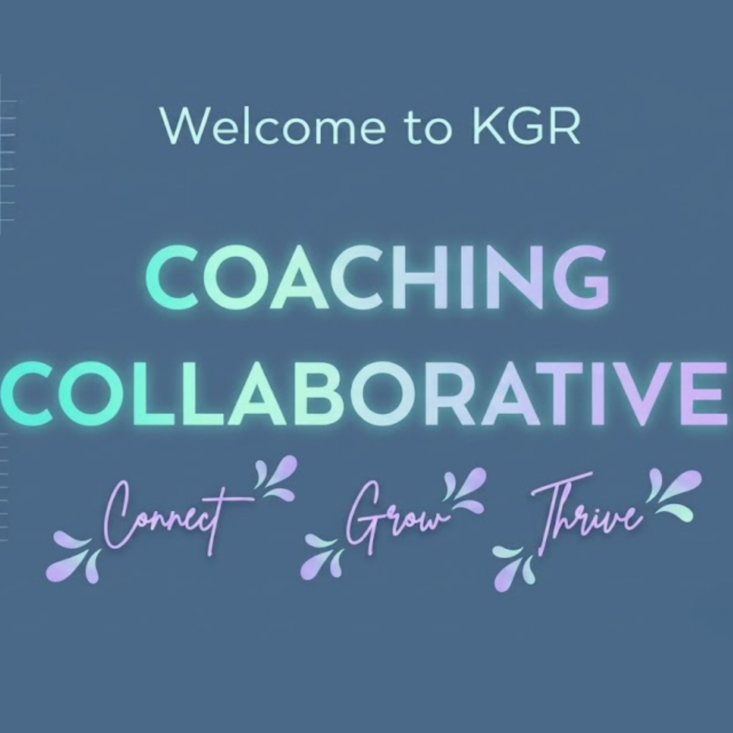 Welcome to KGR Coaching Collaborative